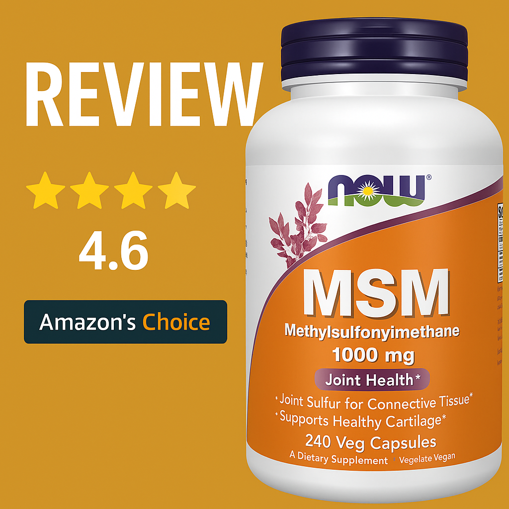NOW Foods MSM 1000mg Capsules bottle with review rating, Amazon’s Choice badge, and joint health supplement details.